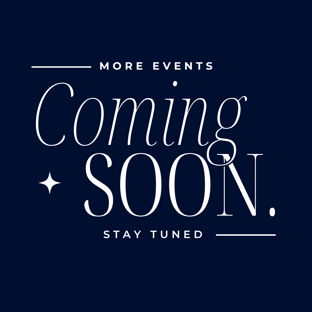 Blue background with text "More events coming soon. Stay tuned"